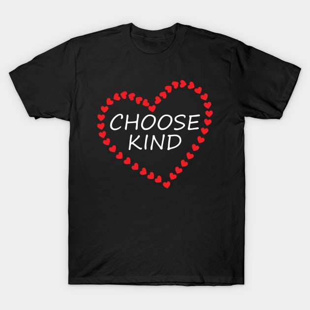 Choose Kind Anti-bullying T-Shirt by finedesigns